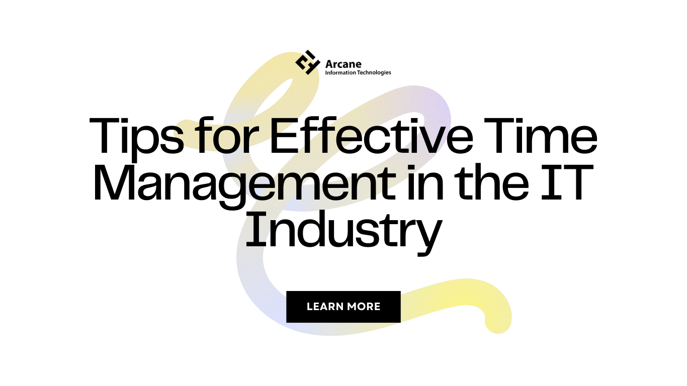 Tips for Effective Time Management in the IT Industry